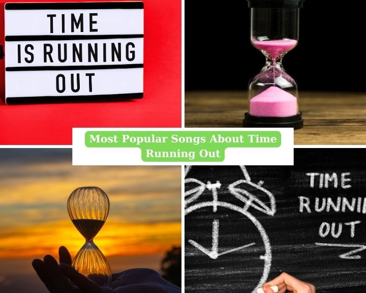 Most Popular Songs About Time Running Out