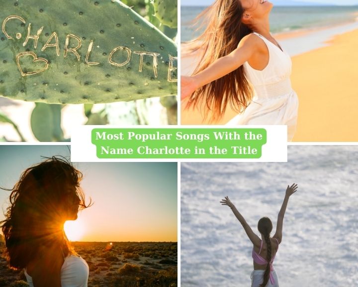 Most Popular Songs With the Name Charlotte in the Title